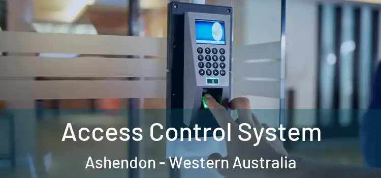 Access Control System Ashendon - Western Australia