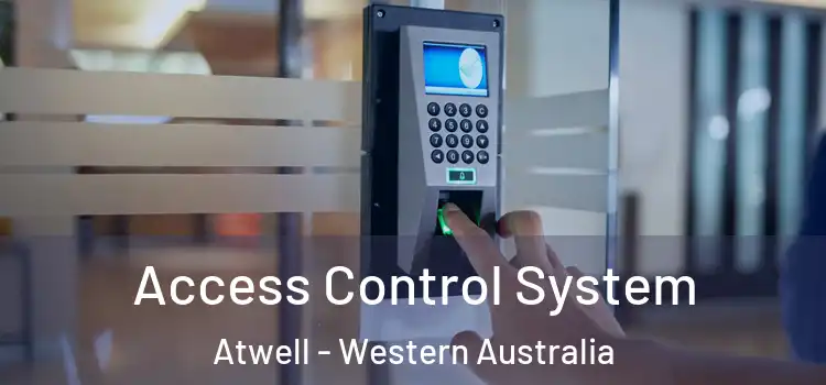 Access Control System Atwell - Western Australia