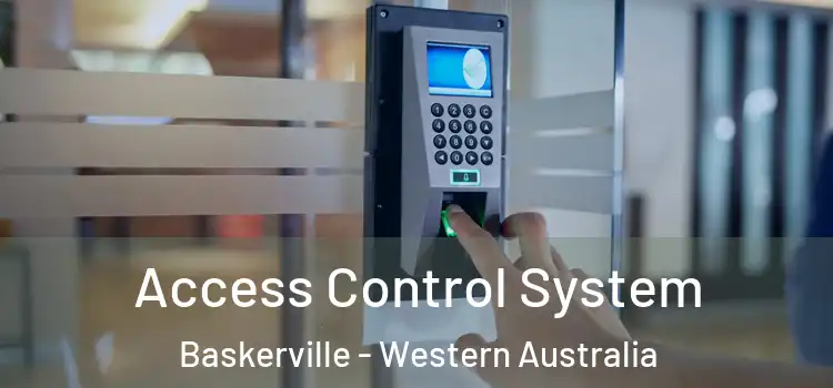 Access Control System Baskerville - Western Australia