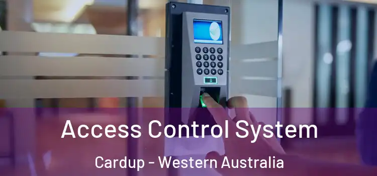 Access Control System Cardup - Western Australia