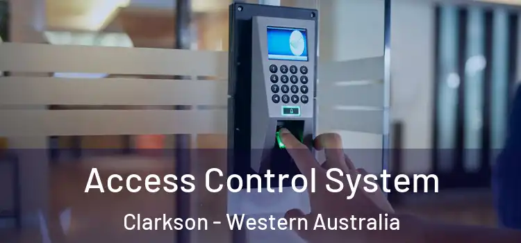 Access Control System Clarkson - Western Australia