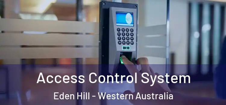 Access Control System Eden Hill - Western Australia