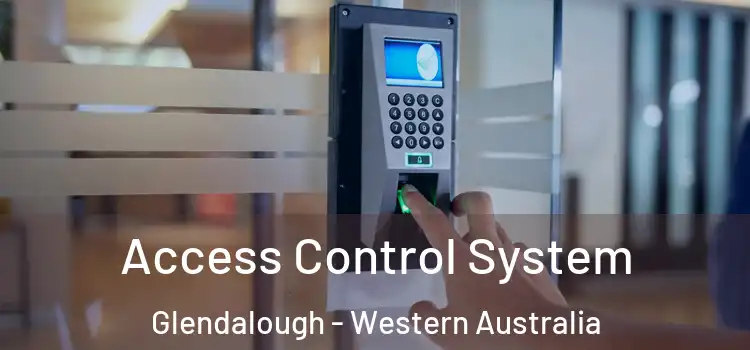 Access Control System Glendalough - Western Australia