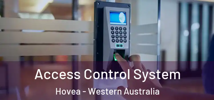 Access Control System Hovea - Western Australia