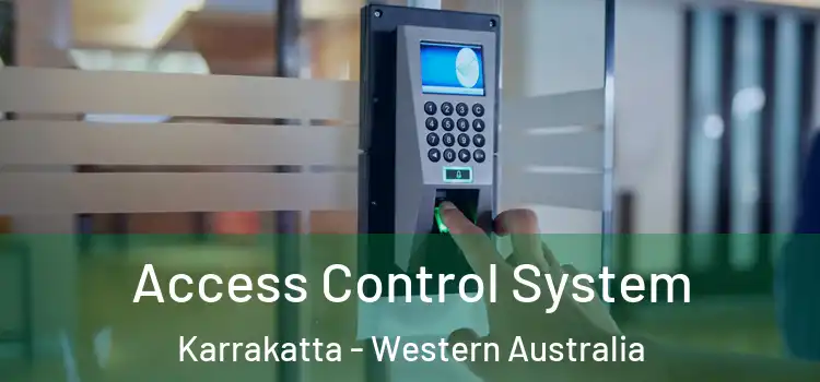 Access Control System Karrakatta - Western Australia