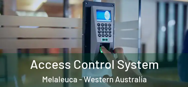 Access Control System Melaleuca - Western Australia
