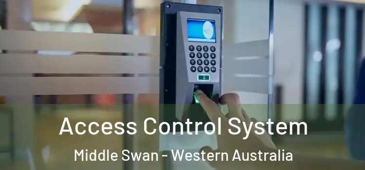 Access Control System Middle Swan - Western Australia
