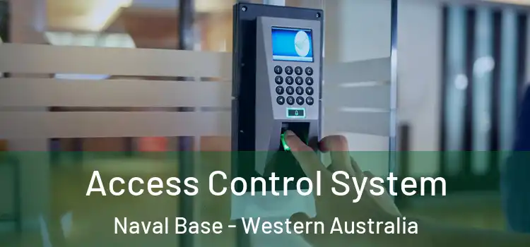 Access Control System Naval Base - Western Australia