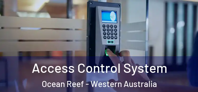 Access Control System Ocean Reef - Western Australia