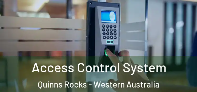 Access Control System Quinns Rocks - Western Australia