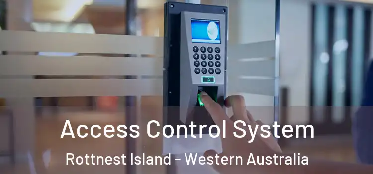 Access Control System Rottnest Island - Western Australia
