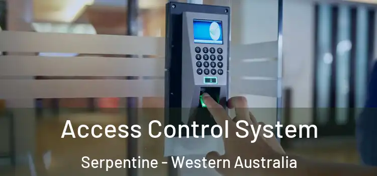 Access Control System Serpentine - Western Australia