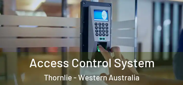 Access Control System Thornlie - Western Australia