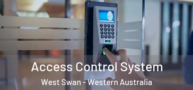 Access Control System West Swan - Western Australia
