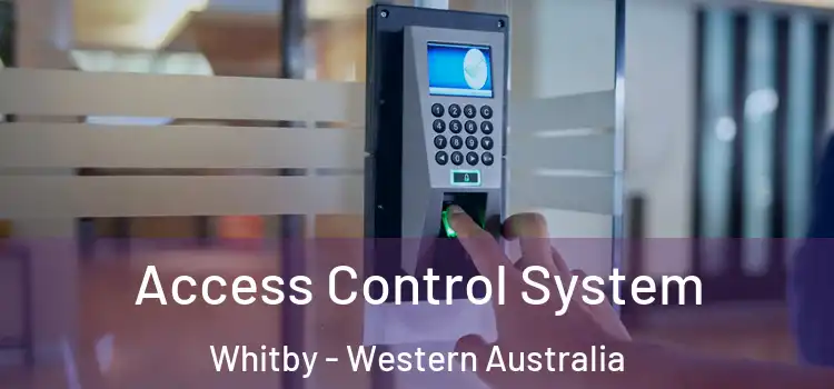 Access Control System Whitby - Western Australia