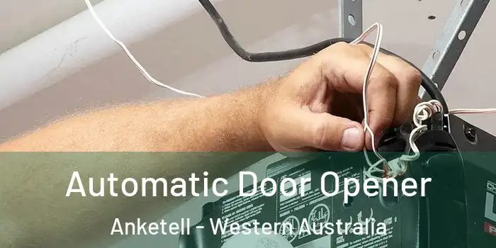 Automatic Door Opener Anketell - Western Australia
