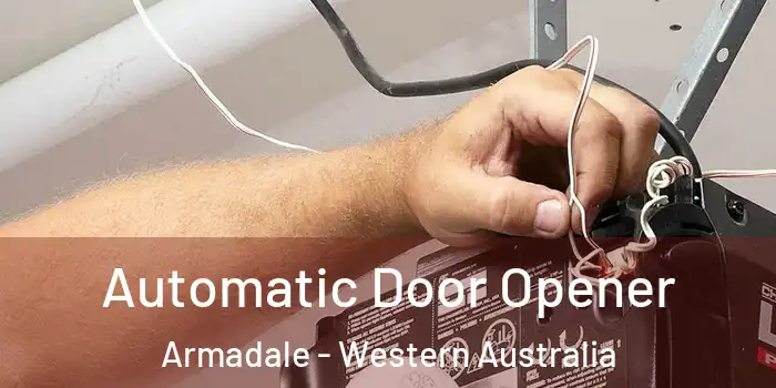 Automatic Door Opener Armadale - Western Australia