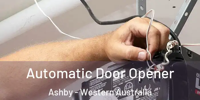 Automatic Door Opener Ashby - Western Australia