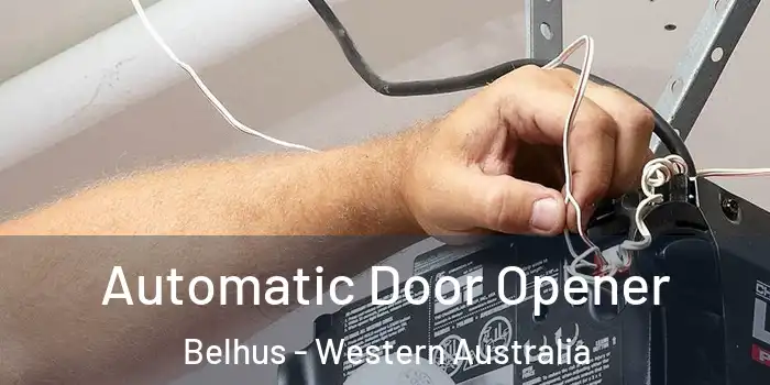 Automatic Door Opener Belhus - Western Australia