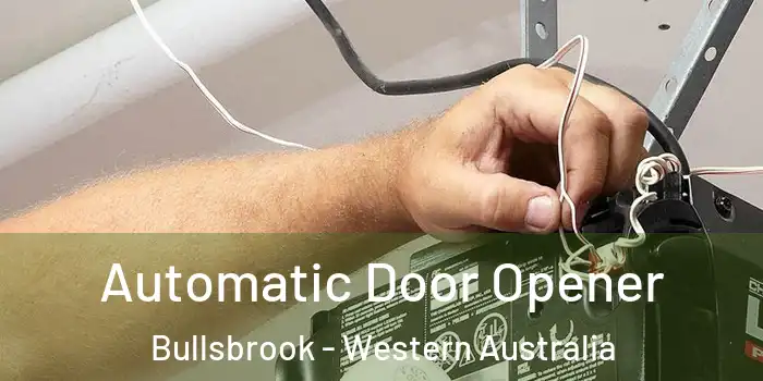 Automatic Door Opener Bullsbrook - Western Australia