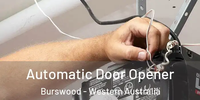 Automatic Door Opener Burswood - Western Australia