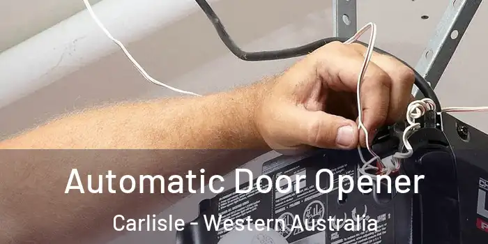 Automatic Door Opener Carlisle - Western Australia