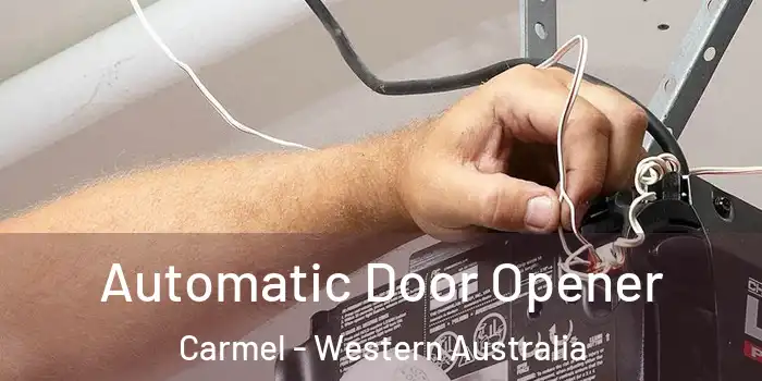 Automatic Door Opener Carmel - Western Australia
