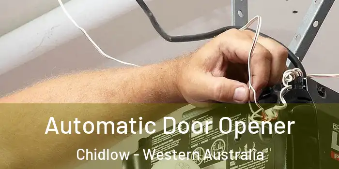 Automatic Door Opener Chidlow - Western Australia