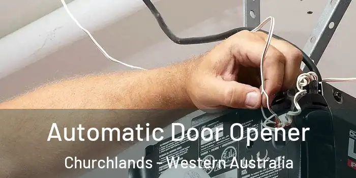 Automatic Door Opener Churchlands - Western Australia