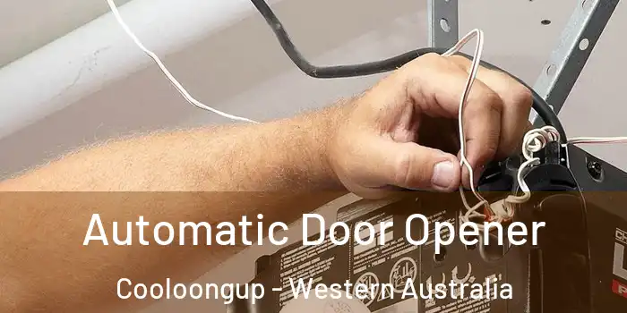 Automatic Door Opener Cooloongup - Western Australia