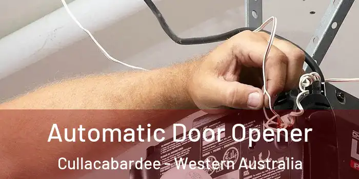 Automatic Door Opener Cullacabardee - Western Australia