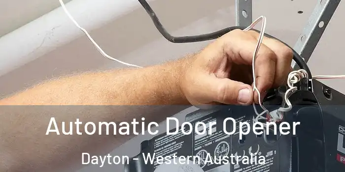Automatic Door Opener Dayton - Western Australia