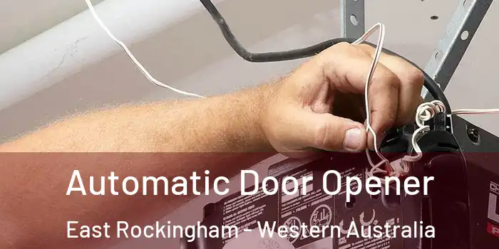 Automatic Door Opener East Rockingham - Western Australia