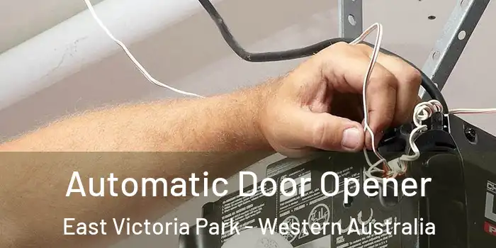 Automatic Door Opener East Victoria Park - Western Australia