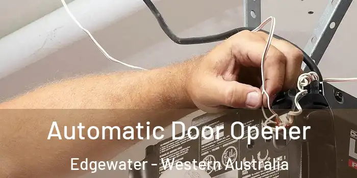 Automatic Door Opener Edgewater - Western Australia