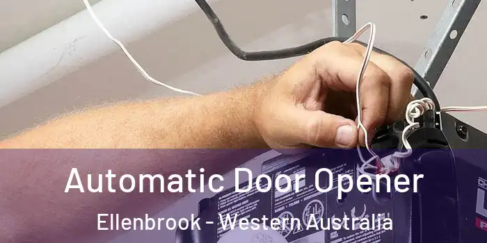 Automatic Door Opener Ellenbrook - Western Australia