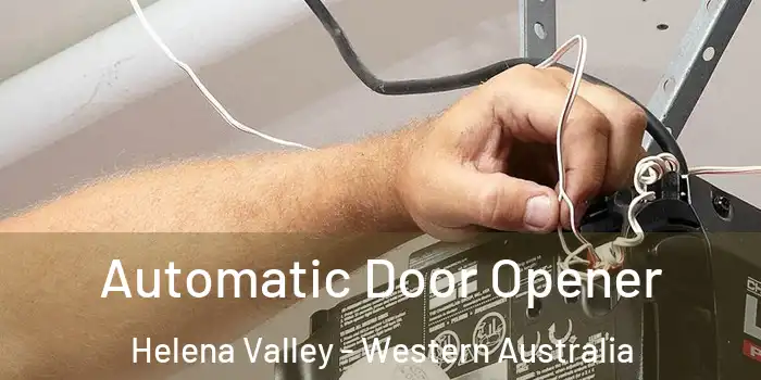 Automatic Door Opener Helena Valley - Western Australia