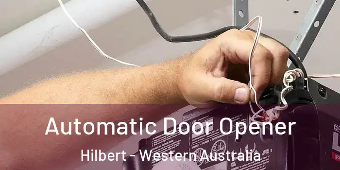 Automatic Door Opener Hilbert - Western Australia