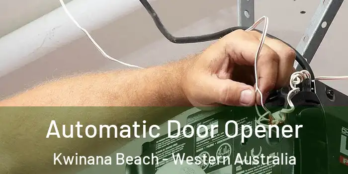 Automatic Door Opener Kwinana Beach - Western Australia