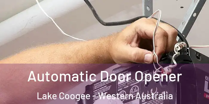Automatic Door Opener Lake Coogee - Western Australia