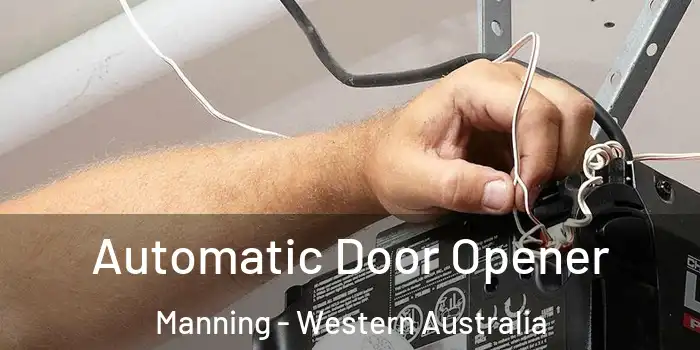 Automatic Door Opener Manning - Western Australia