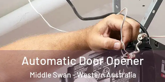 Automatic Door Opener Middle Swan - Western Australia