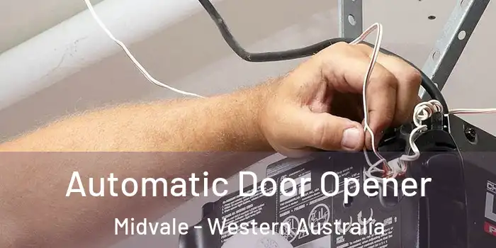 Automatic Door Opener Midvale - Western Australia