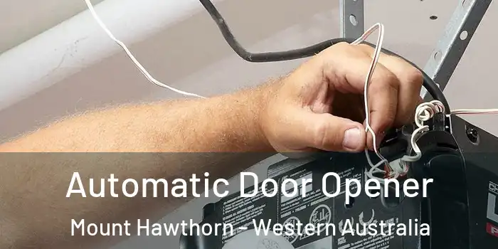 Automatic Door Opener Mount Hawthorn - Western Australia