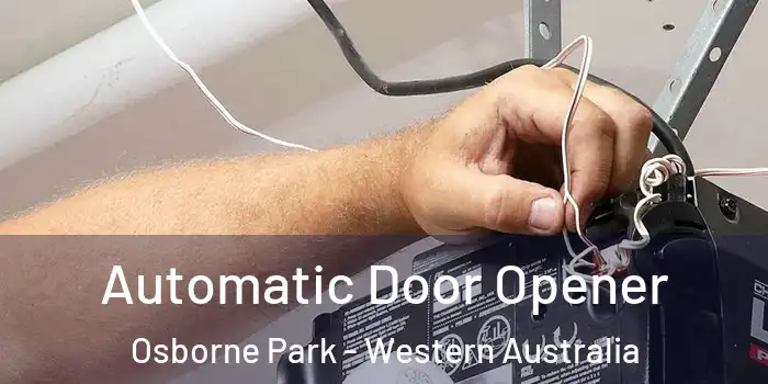 Automatic Door Opener Osborne Park - Western Australia