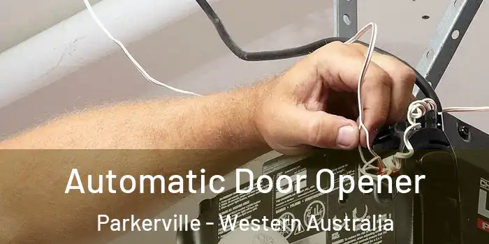Automatic Door Opener Parkerville - Western Australia