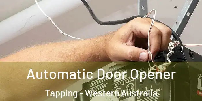 Automatic Door Opener Tapping - Western Australia