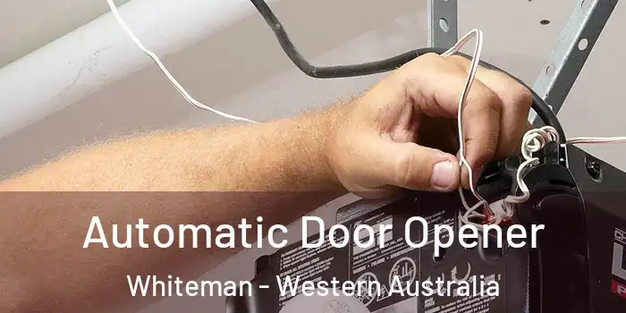 Automatic Door Opener Whiteman - Western Australia