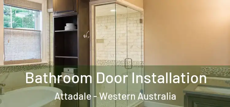 Bathroom Door Installation Attadale - Western Australia