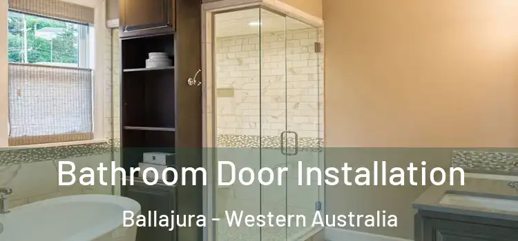 Bathroom Door Installation Ballajura - Western Australia